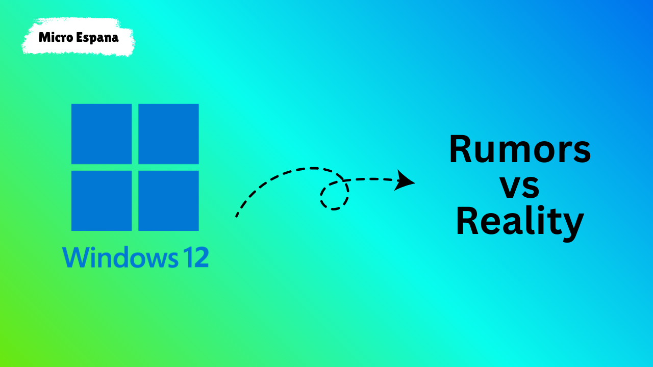 Rumores vs. realidad de Windows 12