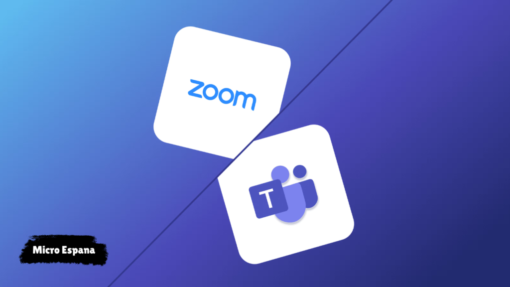 Microsoft Teams y Zoom