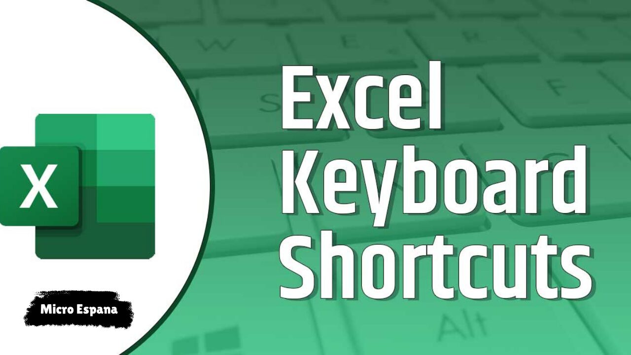 Lista de accesos directos de Microsoft Excel: aumente la productividad